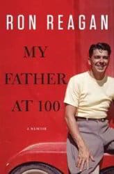 portada libro my father at 100 Ron Reagan